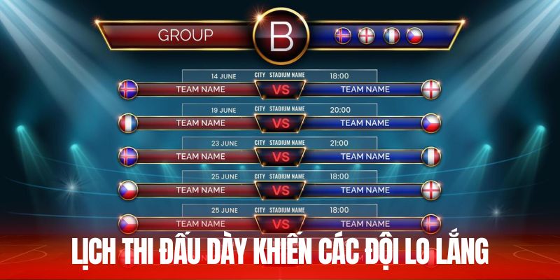 Lịch thi đấu dày khiến các đội lo lắng